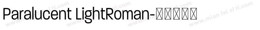 Paralucent LightRoman字体转换